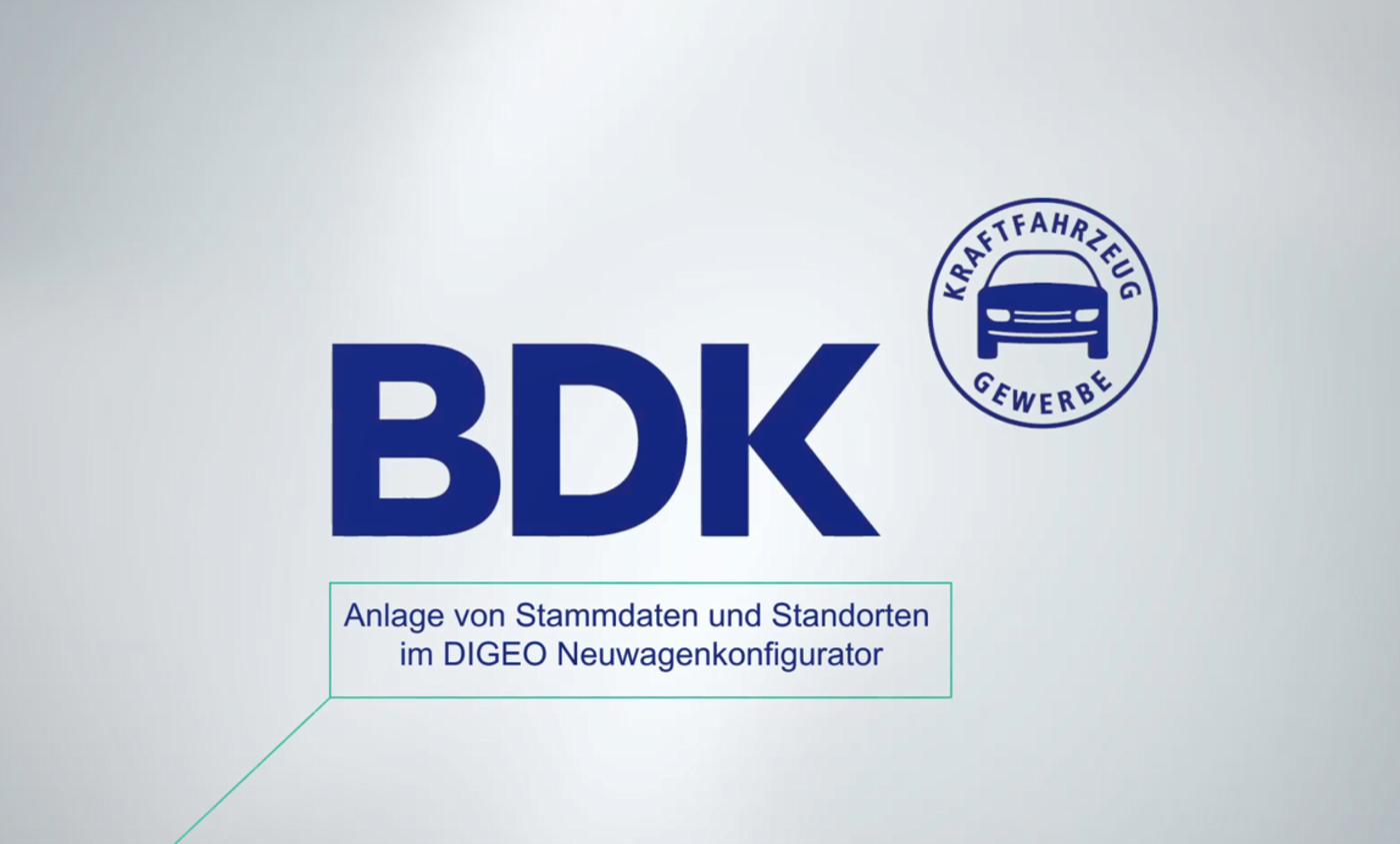 Videoanleitung zur Anlage von Stammdaten und Standorten - DIGEO Neuwagenkonfigurator von der BDK